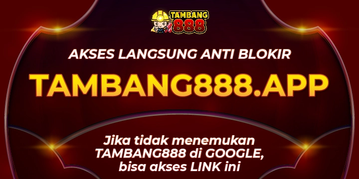 Tambang888 link anti-blokir